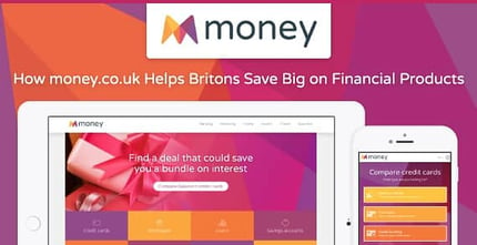 Money Co Uk Creates Competition And Save Britons On Financial Products