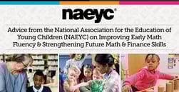 Advice from the National Association for the Education of Young Children (NAEYC) on Improving Early Math Fluency & Strengthening Future Math & Finance Skills