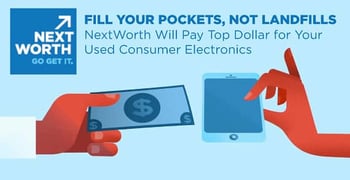 Fill Your Pockets, Not Landfills — NextWorth Will Pay Top Dollar for Your Used Consumer Electronics Fill Your Pockets, Not Landfills — NextWorth Will Pay Top Dollar for Your Used Consumer Electronics