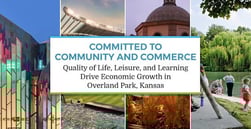 Committed to Community and Commerce — Quality of Life, Leisure, and Learning Drive Economic Growth in Overland Park, Kansas