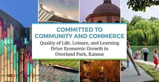 Quality of Life and Learning Drive Economic Growth in Overland Park