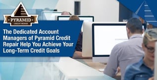 Pyramid Credit Repair Focuses on Long-Term Credit Health
