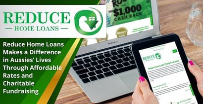 Reduce Home Loans Low Rates And A Commitment To Fundraising Reduce Home Loans Low Rates And A Commitment To Fundraising