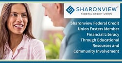 Sharonview Federal Credit Union Fosters Member Financial Literacy Through Educational Resources and Community Involvement