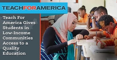 Teach For America Gives Low Income Students A Quality Education Teach For America Gives Low Income Students A Quality Education