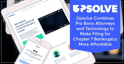 Upsolve Makes Filing For Chapter 7 Bankruptcy More Affordable Upsolve Makes Filing For Chapter 7 Bankruptcy More Affordable