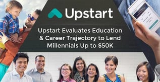 Upstart Offers Loans Based on a Borrower's Potential