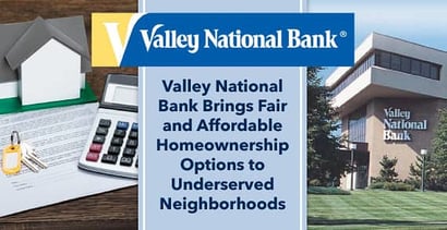 Valley National Bank Helps Underserved Homebuyers Valley National Bank Helps Underserved Homebuyers