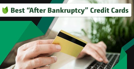 Best After Bankruptcy Credit Cards