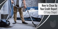 3 Easy Steps to Credit Clean-Up
