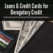 12 Best Loans & Credit Cards for Derogatory Credit (Feb. 2024)