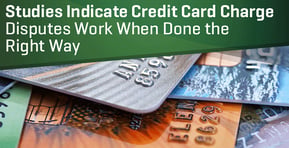 Studies Indicate the Credit Card Dispute Process Works (For Those Who Do It Right)