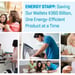 ENERGY STAR®: Saving Our Wallets $360 Billion, One Energy-Efficient Product at a Time