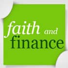 Faith and Finance Faith and Finance