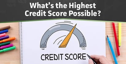 Highest Credit Score Possible Highest Credit Score Possible