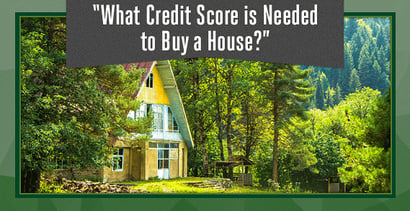 What Credit Score Is Needed To Buy A House
