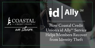 How Coastal CU Helps Members Recover from ID Theft