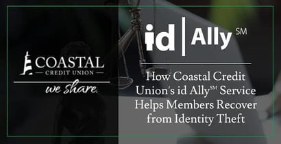 How Coastal Cu Helps Members Recover From Id Theft