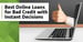 Best Bad Credit Loans with Instant Decision in 2025