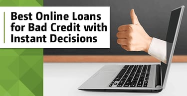 Loans For Bad Credit Online Instant Decision