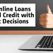 8 Best Bad Credit Loans with Instant Decision (Feb. 2024)