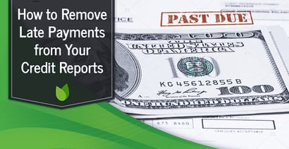 How To Remove Late Payments From Your Credit Report