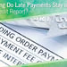 How Long Do Late Payments Stay on Your Credit Report?
