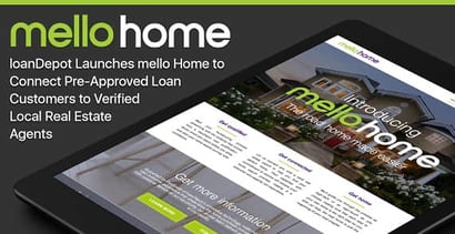 Loandepots Mello Expansion Connects Homebuyers To Sellers