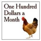 One Hundred Dollars a Month