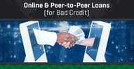 The Best Online & Peer-to-Peer Loans for Bad Credit