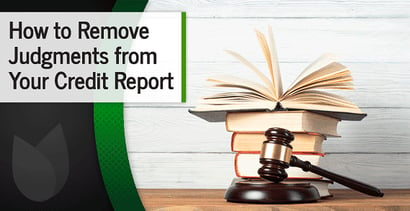 How To Remove A Court Judgment From Your Credit Report