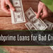 Best Subprime Loans for Bad Credit in 2024