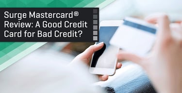 2021 Surge Mastercard Credit Card Review Good Financing For Bad Credit Badcredit Org