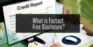 What Does Factact Free Disclosure Mean?