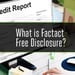 What is Factact Free Disclosure? (FACT Act of 2003)