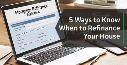 When To Refinance When To Refinance