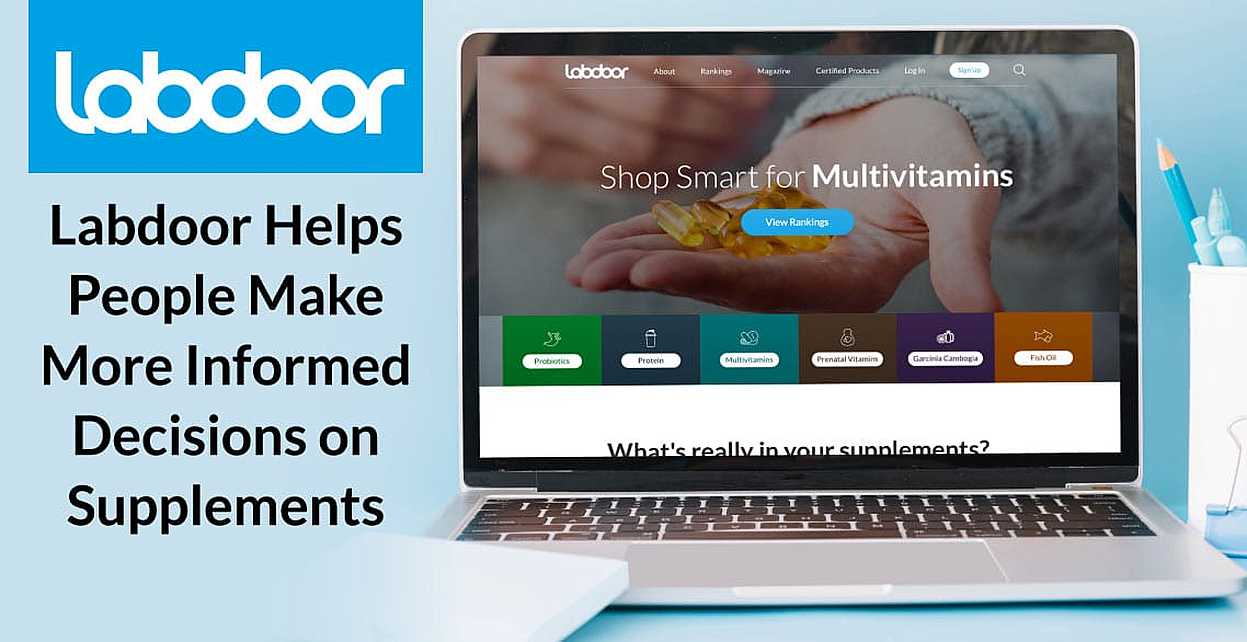 How Labdoor’s Transparent Approach Helps Consumers Make More Informed