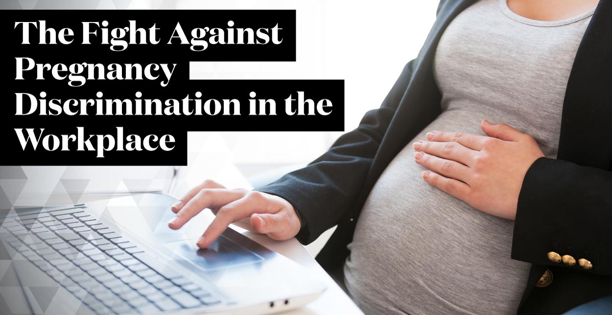More Than 40 Years After The Pregnancy Discrimination Act