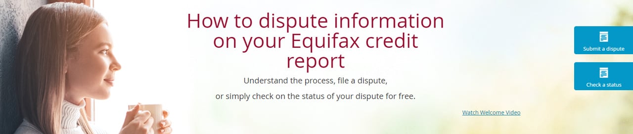 Screenshot of the Equifax personal dispute page Screenshot of the Equifax personal dispute page