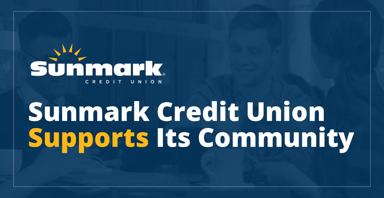 Sunmark Credit Union Bolsters the Community via Volunteering, Financial