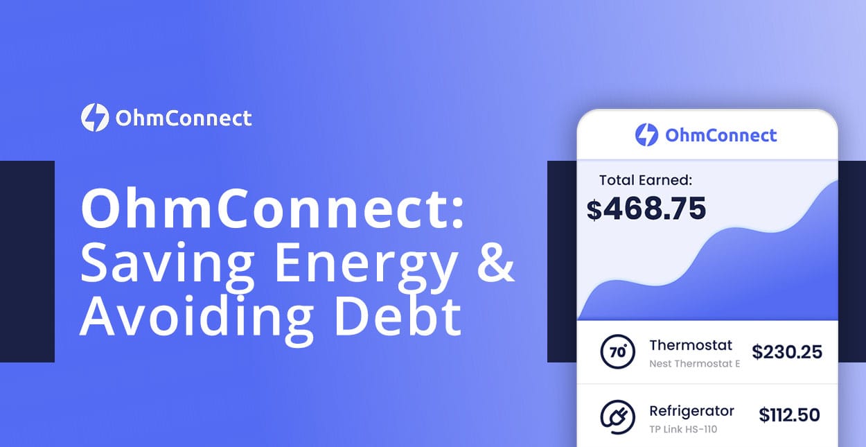 OhmConnect Helps Consumers Use Less Energy and Save Money to Avoid Debt