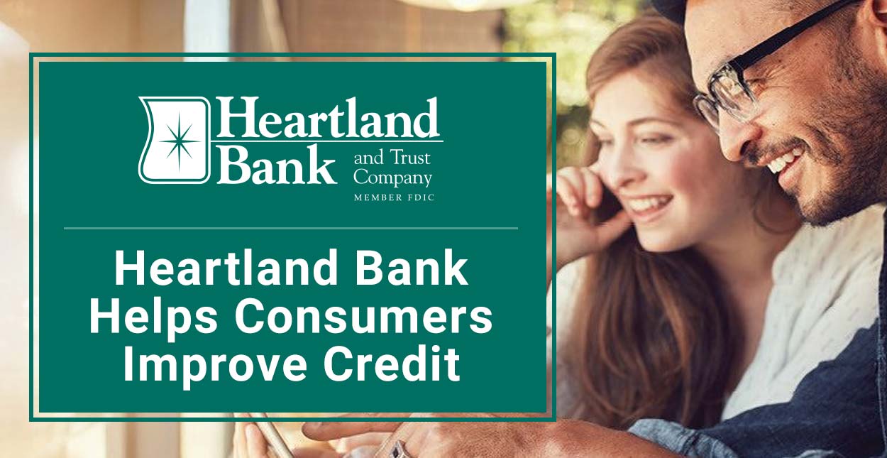 Heartland Bank Can Help Consumers Improve Their Credit Scores Through