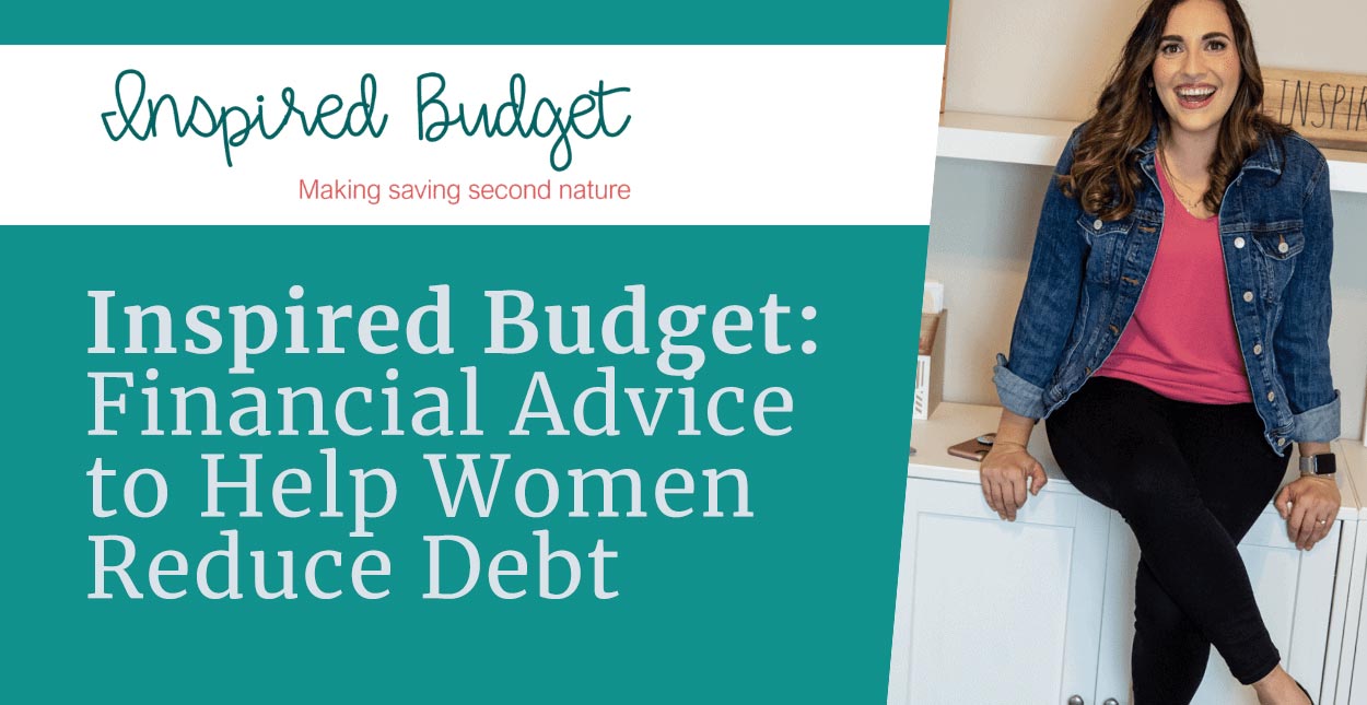 Inspired Budget Offers Advice To Help Women And Couples Manage Money And Become Debt Free