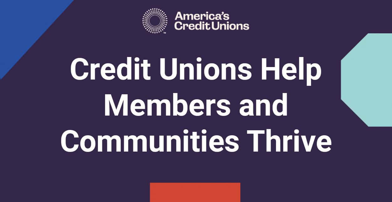 Credit Unions Embrace Unity And Advocacy To Help Members And