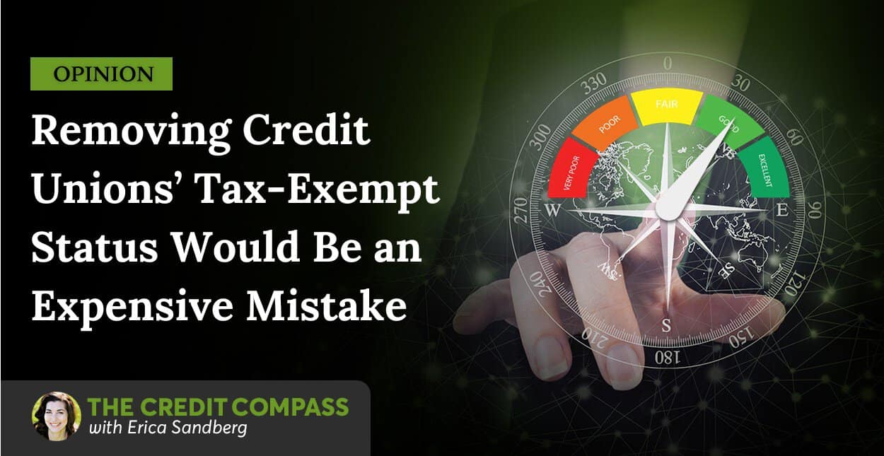 Opinion: Removing Credit Unions’ Tax-Exempt Status Would Be an