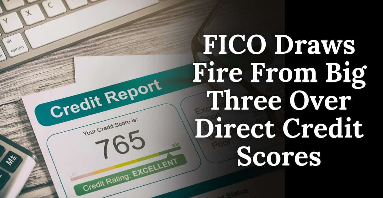 FICO Faces Pushback From 'The Big Three' Credit Bureaus Over Direct-to ...