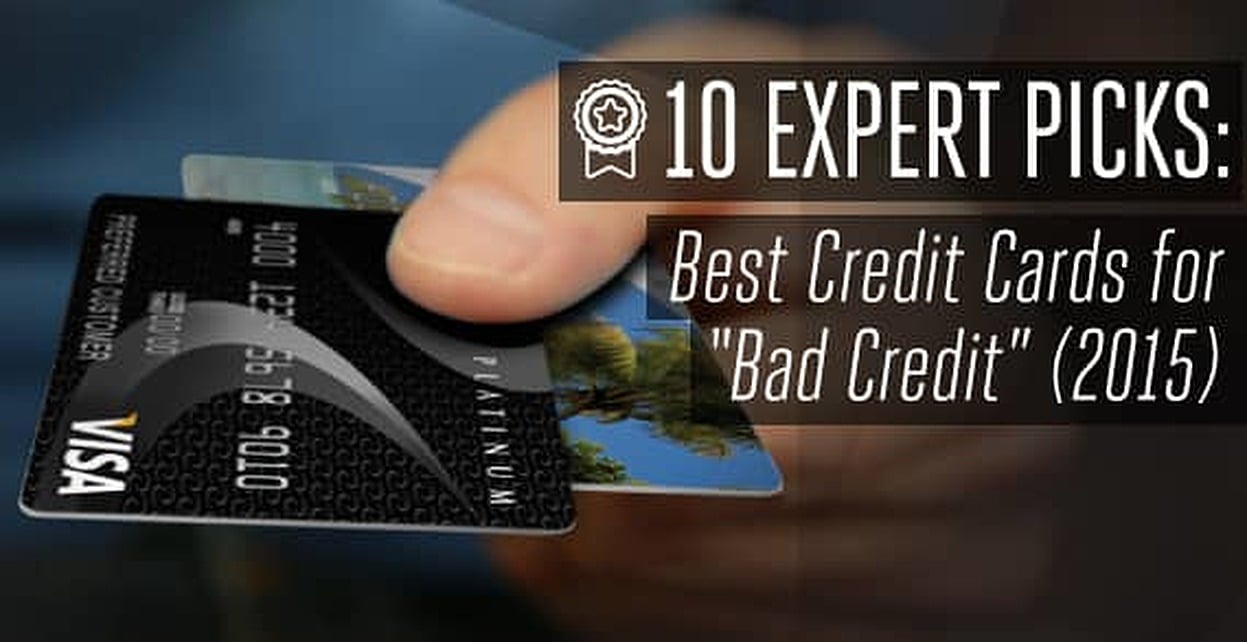 10 Expert Picks: Best Credit Cards for "Bad Credit" (2019)