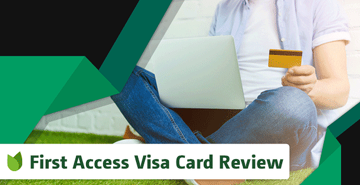 2020 First Access Credit Card Reviews