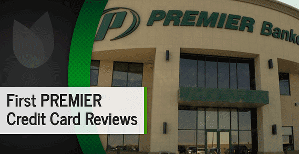 2020 — First PREMIER® Credit Card Reviews (+ Top 3 Alternatives)