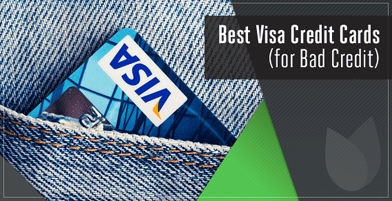 9 Best Visa® Credit Cards for Bad Credit (2020)